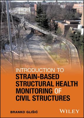 Book cover for Introduction to Strain–Based Structural Health Monitoring of Civil Structures