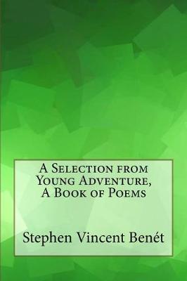 Book cover for A Selection from Young Adventure, a Book of Poems