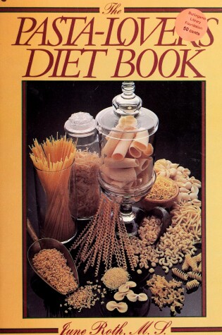 Cover of The Pasta-Lover's Diet Book