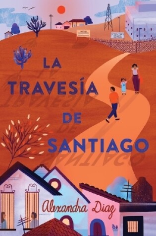 Cover of La travesía de Santiago (Santiago's Road Home)