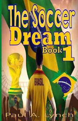 Cover of The Soccer Dream Book One