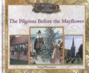 Cover of Pilgrims before the Mayflower