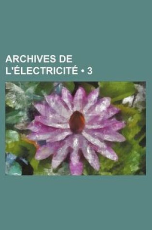 Cover of Archives de L'Electricite (3)