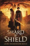 Book cover for Shard & Shield