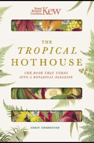 Cover of Royal Botanic Gardens Kew - The Tropical Hothouse