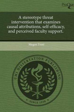 Cover of A Stereotype Threat Intervention That Examines Causal Attributions