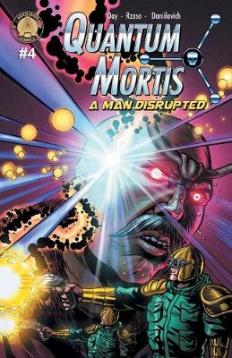 Book cover for QUANTUM MORTIS A Man Disrupted #4
