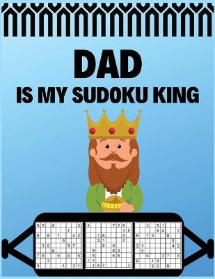 Book cover for Dad Is My Sudoku King