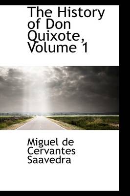 Book cover for The History of Don Quixote, Volume 1