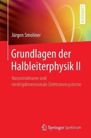 Cover of Grundlagen Der Halbleiterphysik II