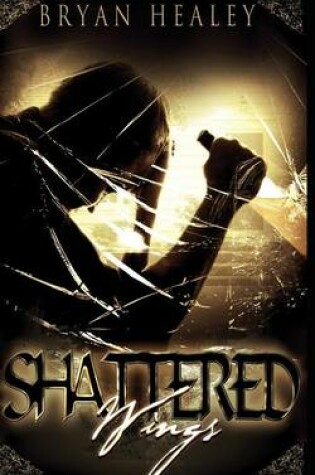 Cover of Shattered Wings