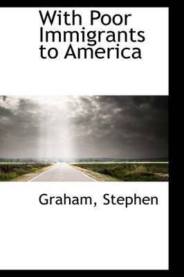 Book cover for With Poor Immigrants to America