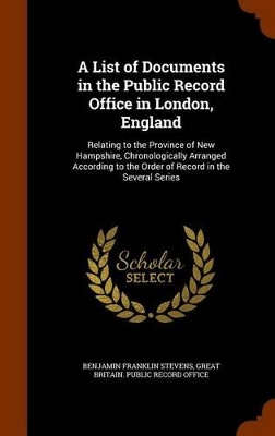 Book cover for A List of Documents in the Public Record Office in London, England