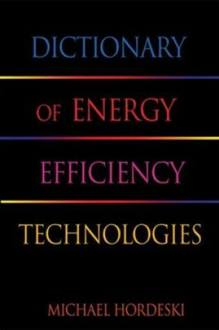 Cover of Dictionary of Energy Efficiency Technologies