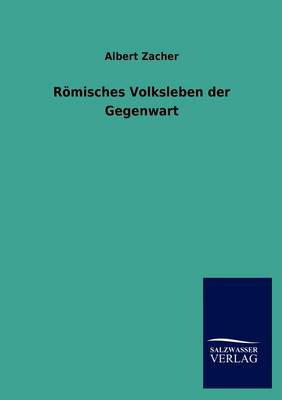 Book cover for Römisches Volksleben der Gegenwart