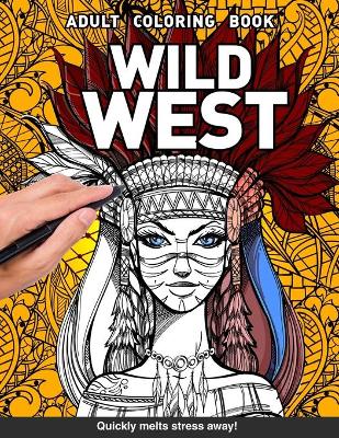 Book cover for Wild West Adults Coloring Book