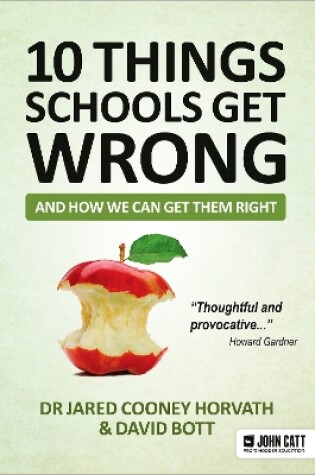 Cover of 10 things schools get wrong (and how we can get them right)