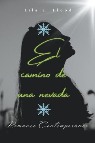 Cover of El camino de una nevada