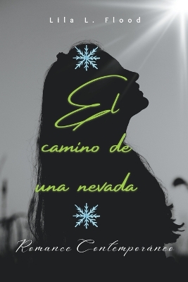 Book cover for El camino de una nevada