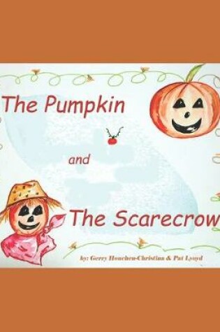 Cover of The Pumpkin and The Scarecrow