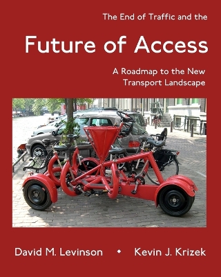 Cover of The End of Traffic and the Future of Access