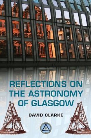 Cover of Reflections on the Astronomy of Glasgow
