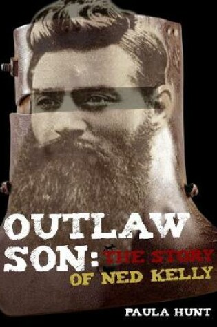 Cover of Outlaw Son: The Story of Ned Kelly