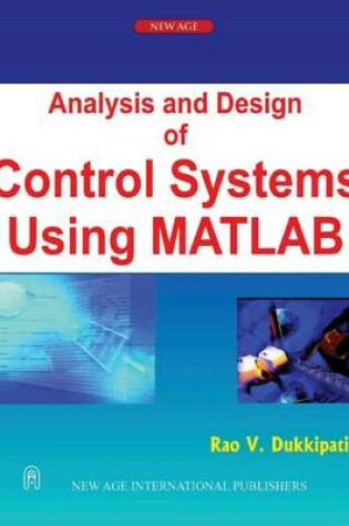 Cover of Analysis and Design of Control Systems Using MATLAB