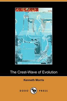 Book cover for The Crest-Wave of Evolution (Dodo Press)