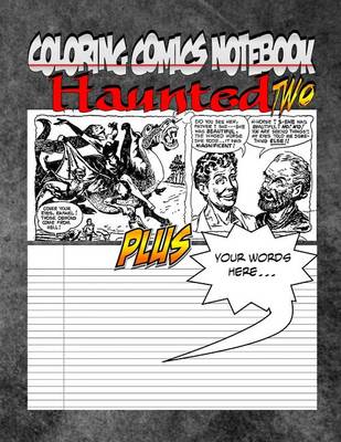 Book cover for Coloring Comics Notebook - Haunted Two