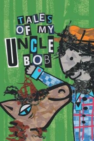 Cover of Tales of My Uncle Bob