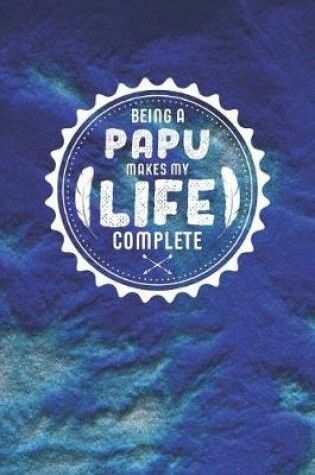 Cover of Being A Papu Makes My Life Complete