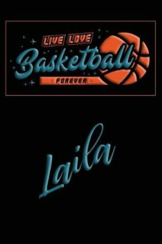 Cover of Live Love Basketball Forever Laila