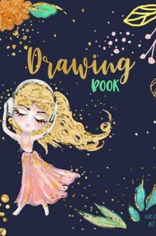Cover of Drawing Book For Girls Age 10