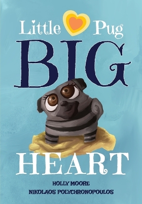 Book cover for Little Pug Big Heart
