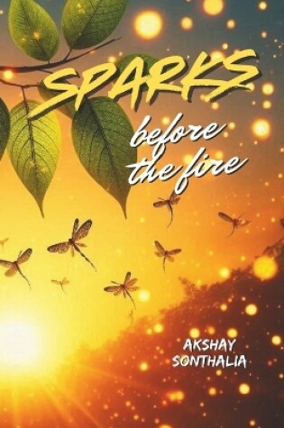 Cover of Sparks Before the Fire