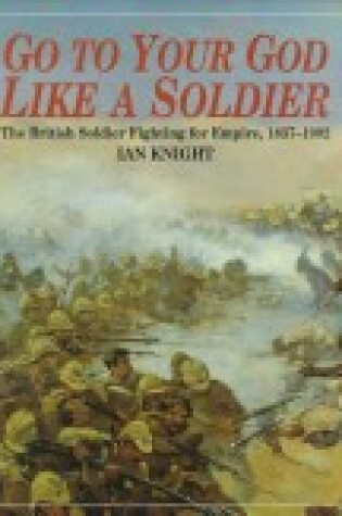 Cover of Go to Your God Like a Soldier