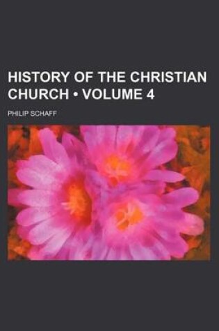 Cover of History of the Christian Church (Volume 4)