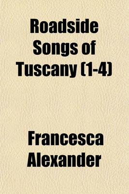 Book cover for Roadside Songs of Tuscany (Volume 1-4)