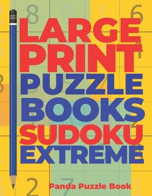 Book cover for Large Print Puzzle Books Sudoku Extreme