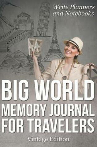 Cover of Big World Memory Journal for Travelers Vintage Edition