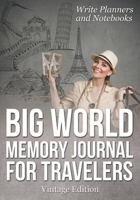 Book cover for Big World Memory Journal for Travelers Vintage Edition