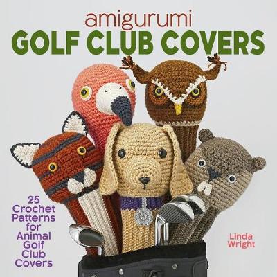 Book cover for Amigurumi Golf Club Covers