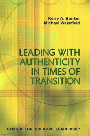 Cover of Leading with Authenticity in Times of Transition