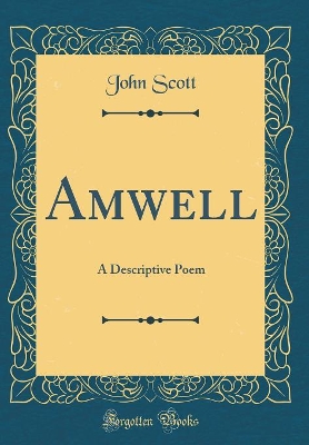 Book cover for Amwell: A Descriptive Poem (Classic Reprint)