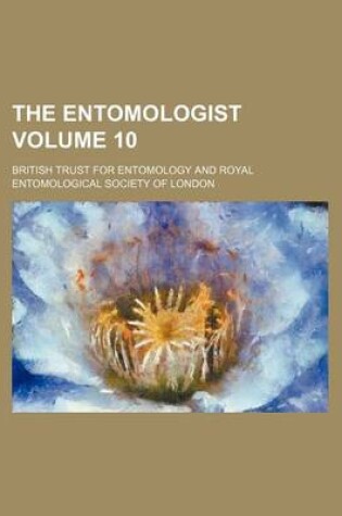 Cover of The Entomologist Volume 10