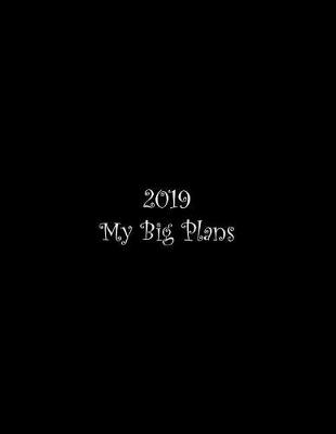 Book cover for 2019 My Big Plans