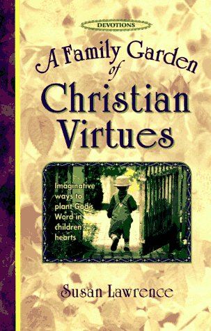 Book cover for A Family Garden of Christian Virtues