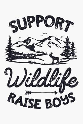 Cover of Support Wildlife Raise Boys