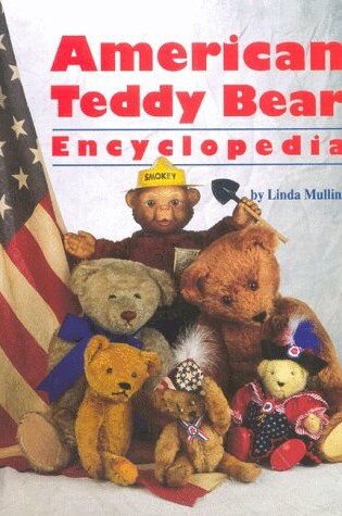 Cover of American Teddy Bear Encyclopedia